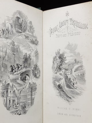 A BOOK ABOUT TRAVELLING Past and Present The Sedan Chair The Stage Coach The Canal The Steamer The Railway.