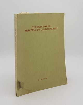 Item #175433 THE OLD ENGLISH MEDICINA DE QUADRUPEDIBUS. H. J. DE VRIEND