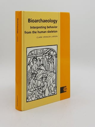 Item #175441 BIOARCHAEOLOGY Interpreting Behavior from the Human Skeleton (Cambridge Studies in...