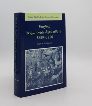 Item #175447 ENGLISH SEIGNIORIAL AGRICULTURE 1250-1450 (Cambridge Studies in Historical Geography...