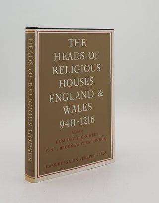 Item #175471 THE HEADS OF RELIGIOUS HOUSES ENGLAND WALES England and Wales 940-1216. BROOKE C. N....