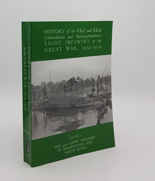 Item #175500 HISTORY OF THE 43RD AND 52ND (OXFORD AND BUCKINGHAMSHIRE) LIGHT INFANTRY IN THE...