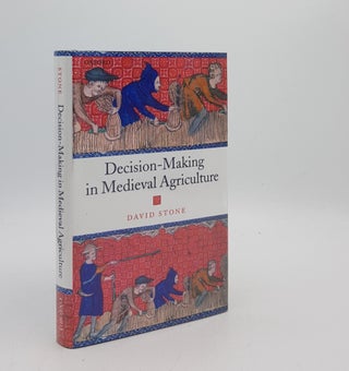 Item #175565 DECISION-MAKING IN MEDIEVAL AGRICULTURE. STONE David