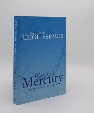 Item #175728 WORDS OF MERCURY. COOPER Artemis LEIGH FERMOR Patrick