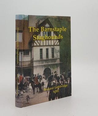 Item #175759 THE BARNSTAPLE STAGHOUNDS. LETHBRIDGE Richard