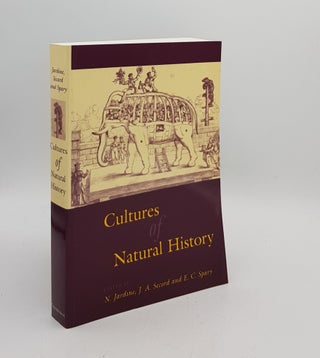 Item #175882 CULTURES OF NATURAL HISTORY. SECORD J. A. JARDINE N., SPARY E. C