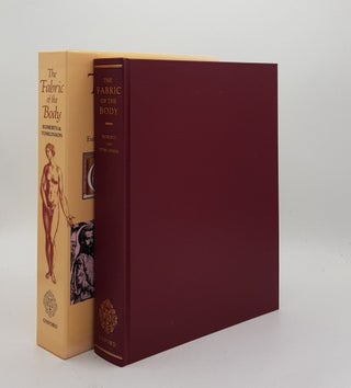 Item #175900 THE FABRIC OF THE BODY European Traditions of Anatomical Illustration. TOMLINSON J....