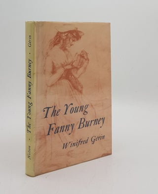 Item #175926 THE YOUNG FANNY BURNEY. GERIN Winifred