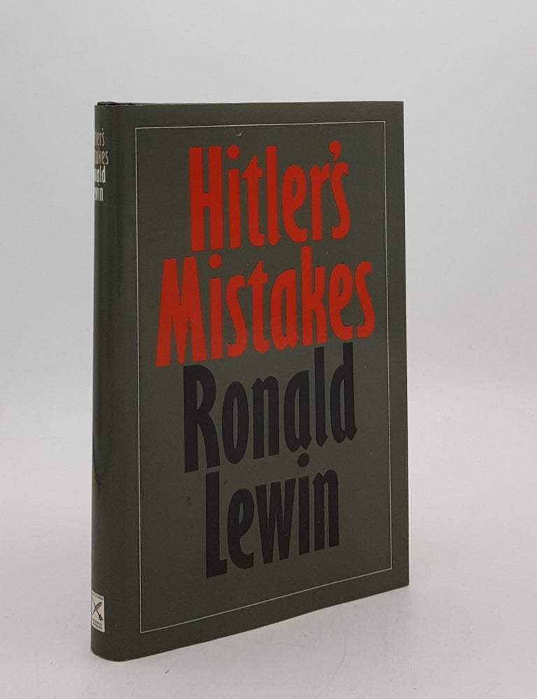 Item #175950 HITLER'S MISTAKES. LEWIN Ronald.