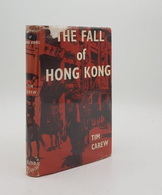 Item #176027 THE FALL OF HONG KONG. CAREW Tim