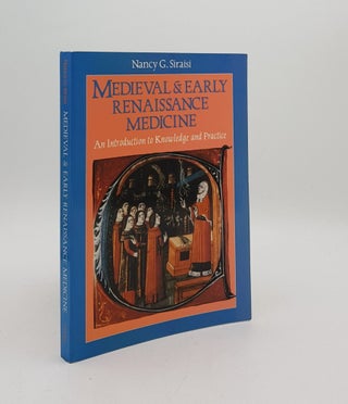 Item #176034 MEDIEVAL AND EARLY RENAISSANCE MEDICINE An Introduction to Knowledge and Practice....