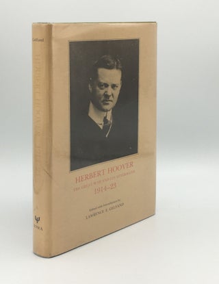 Item #176089 HERBERT HOOVER The Great War and its Aftermath 1914-23. GELFAND Lawrence Emerson