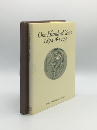 Item #176130 ONE HUNDRED YEARS 1894-1994 A Short History of the Banca Commerciale Italiana....