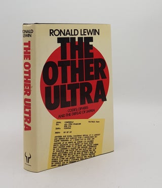 Item #176164 THE OTHER ULTRA Codes Ciphers and the Defeat of Japan. LEWIN Ronald