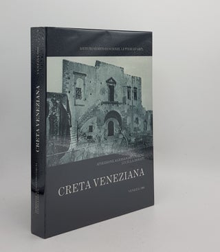 Item #176399 CRETA VENEZIANA L'Istituto Veneto e la Missione Cretese di Giuseppe Gerola...