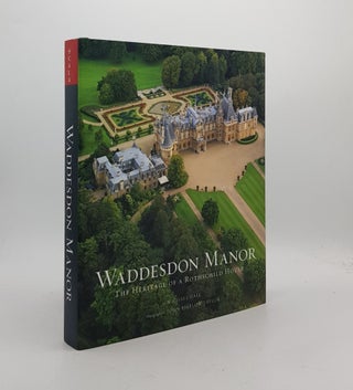 Item #176414 WADDESDON MANOR The Heritage of a Rothschild House. HALL Michael