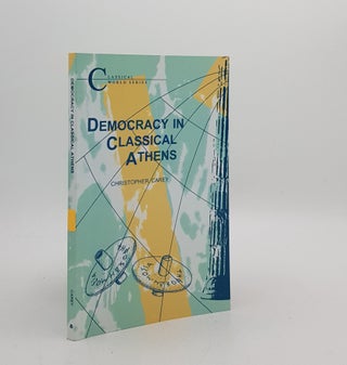 Item #176418 DEMOCRACY IN CLASSICAL ATHENS. CAREY Christopher