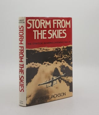 Item #176439 STORM FROM THE SKIES The Strategic Bombing Offensive 1943-1945. JACKSON Robert