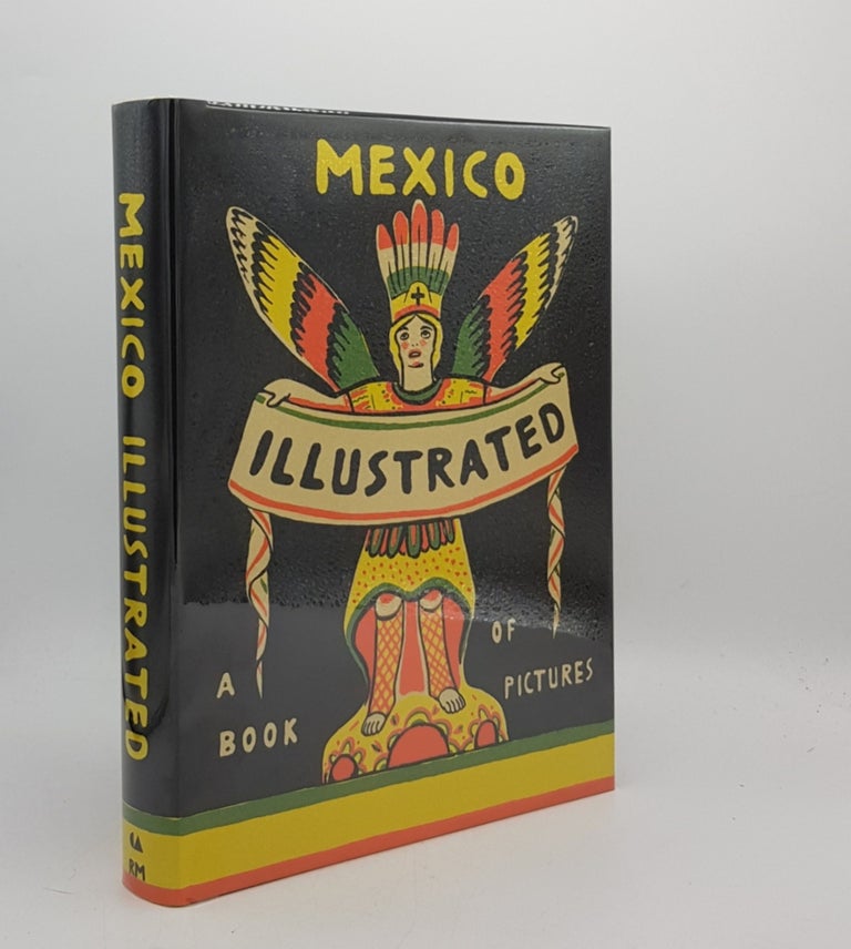 Item #176520 MEXICO ILLUSTRATED 1920-1950 Books Periodicals and Posters. ALBINANA Salvador.