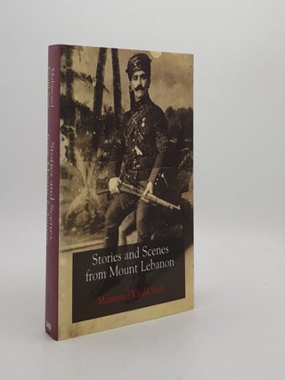 Item #176597 STORIES AND SCENES FROM MOUNT LEBANON. SAAB Mahmoud Khalil