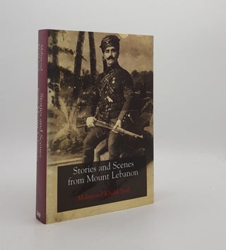 Item #176597 STORIES AND SCENES FROM MOUNT LEBANON. SAAB Mahmoud Khalil