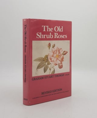 Item #176603 OLD SHRUB ROSES With Chapters on the Evolution of Our Garden Roses. HURST C. C....