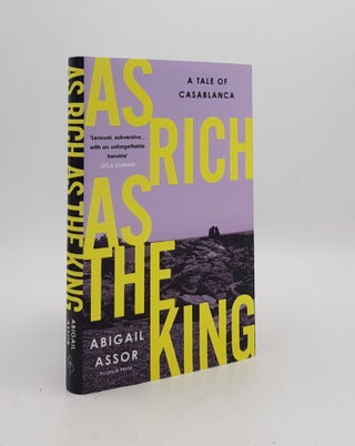Item #176698 AS RICH AS THE KING. ASSOR Abigail