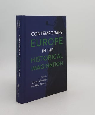 Item #176739 CONTEMPORARY EUROPE IN THE HISTORICAL IMAGINATION George L. Mosse and Contemporary...