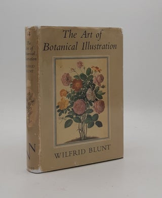 Item #176804 THE ART OF BOTANICAL ILLUSTRATION New Naturalist No. 14. BLUNT Wilfrid