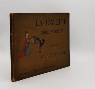 Item #176829 LA CIVILITE Puérile et Honnete expliquee par l'Oncle Eugene. MONVEL M. B. de