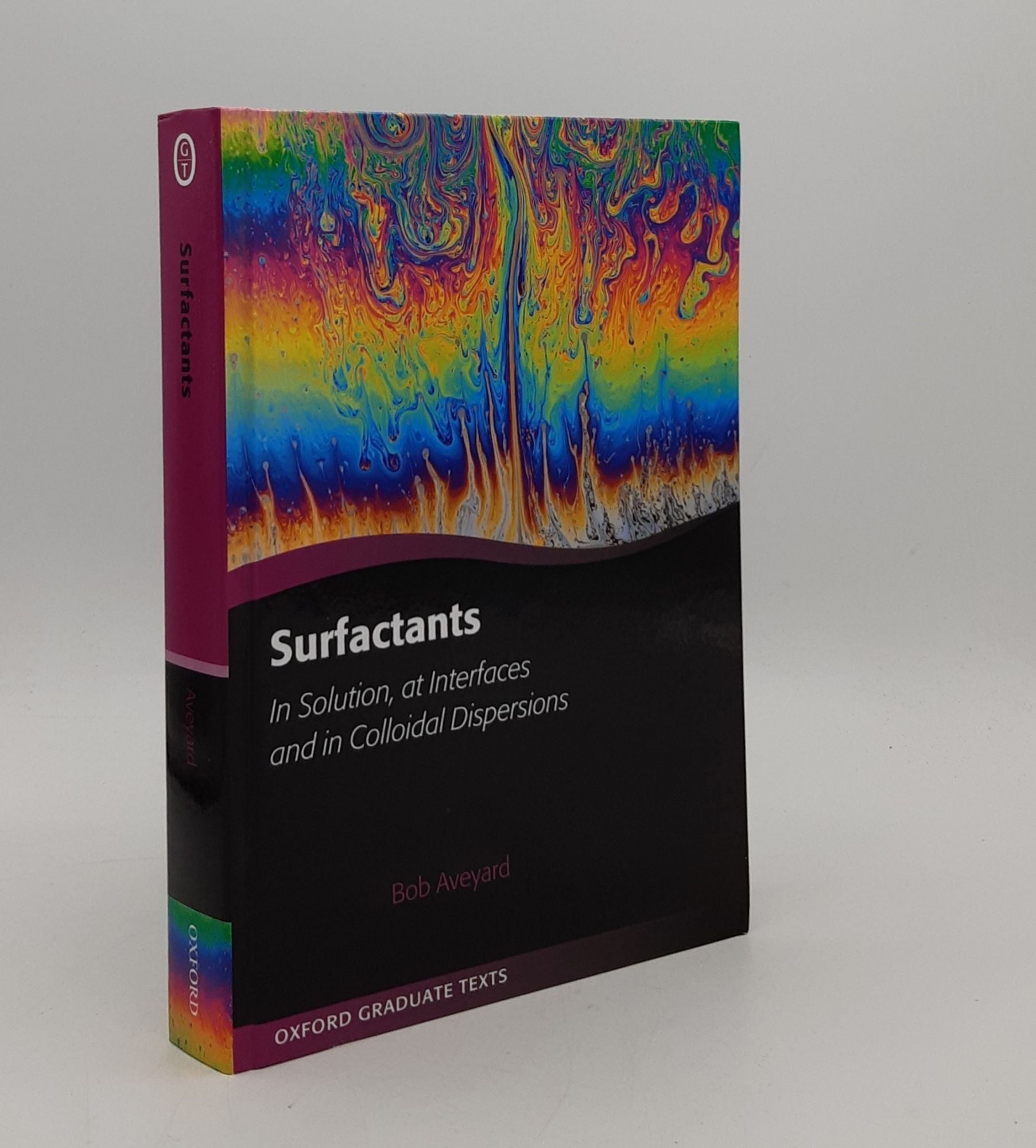 AVEYARD Bob - Surfactants in Solution at Interfaces and in Colloidal Dispersions