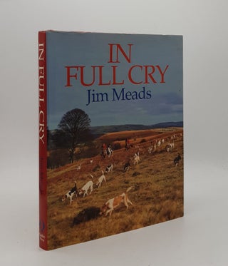 Item #177131 IN FULL CRY. MEADS Jim