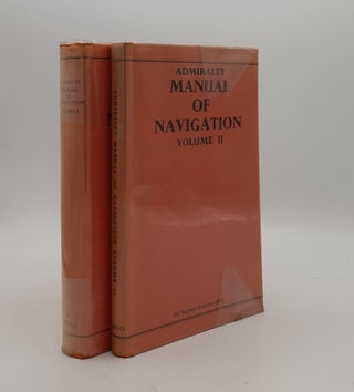Item #177221 THE ADMIRALTY MANUAL OF NAVIGATION Volume I BR 45(1) [&] Volume II BR 45(2). Admiralty