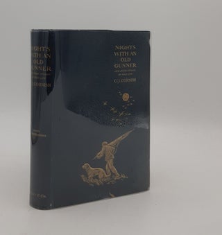 Item #177338 NIGHTS WITH AN OLD GUNNER And Other Studies of Wild Life. CORNISH C. J