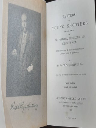 LETTERS TO YOUNG SHOOTERS Second Series on the Production Preservation and Killing of Game with Directions in Shooting Woodpigeons and Breaking in Retrievers.