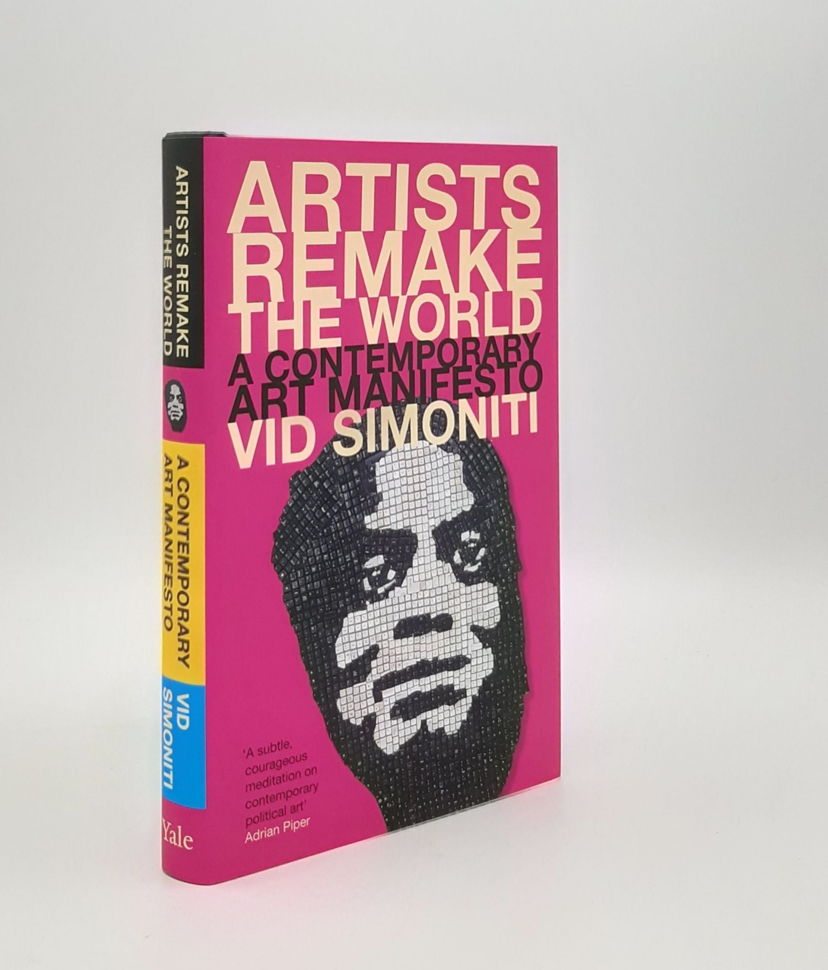 SIMONITI Vid - Artists Remake the World a Contemporary Art Manifesto