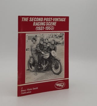 Item #177636 THE SECOND POST-VINTAGE RACING SCENE (1931-1953). MAIN-SMITH Bruce