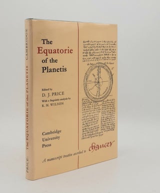 Item #177725 THE EQUATORIE OF THE PLANETIS Edited from Peterhouse MS. 75. I. WILSON R. M. PRICE...