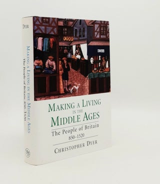 Item #177804 MAKING A LIVING IN THE MIDDLE AGES The People of Britain 850-1520 New Economic...