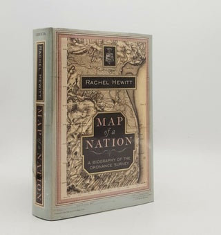 Item #177809 MAP OF NATION A Biography of the Ordnance Survey. HEWITT Rachel