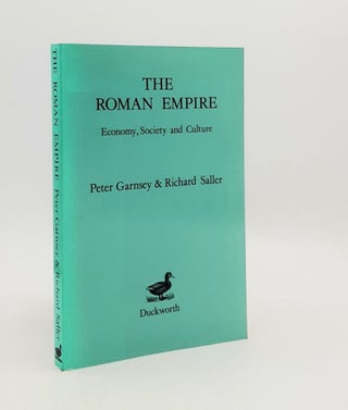 Item #177938 THE ROMAN EMPIRE Economy Society and Culture. SALLER Richard GARNSEY Peter