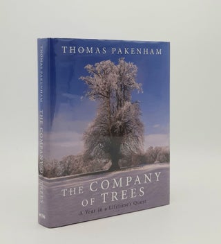 Item #177945 THE COMPANY OF TREES A Year in a Lifetime's Quest. PAKENHAM Thomas