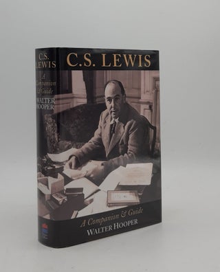 Item #177970 C.S. LEWIS A Companion and Guide. HOOPER Walter