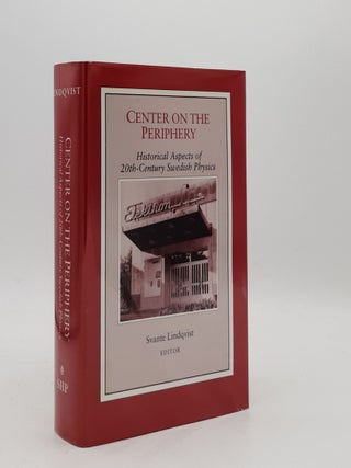 Item #178017 CENTER ON THE PERIPHERY Historical Aspects of 20th Century Swedish Physics....