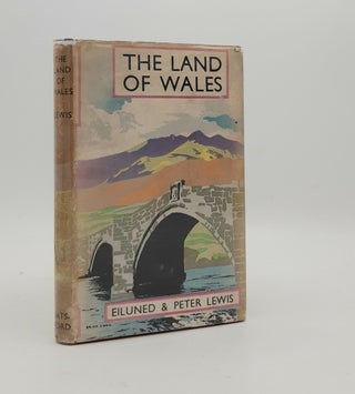 Item #178052 THE LAND OF WALES. LEWIS Peter LEWIS Eiluned