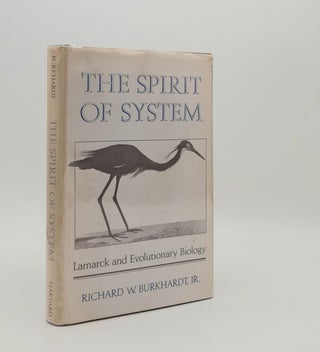 Item #178151 THE SPIRIT OF SYSTEM Lamarck and Evolutionary Biology. BURKHARDT Richard W