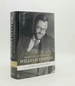 Item #178168 SELECTED LETTERS OF WILLIAM EMPSON. HAFFENDEN John EMPSON William