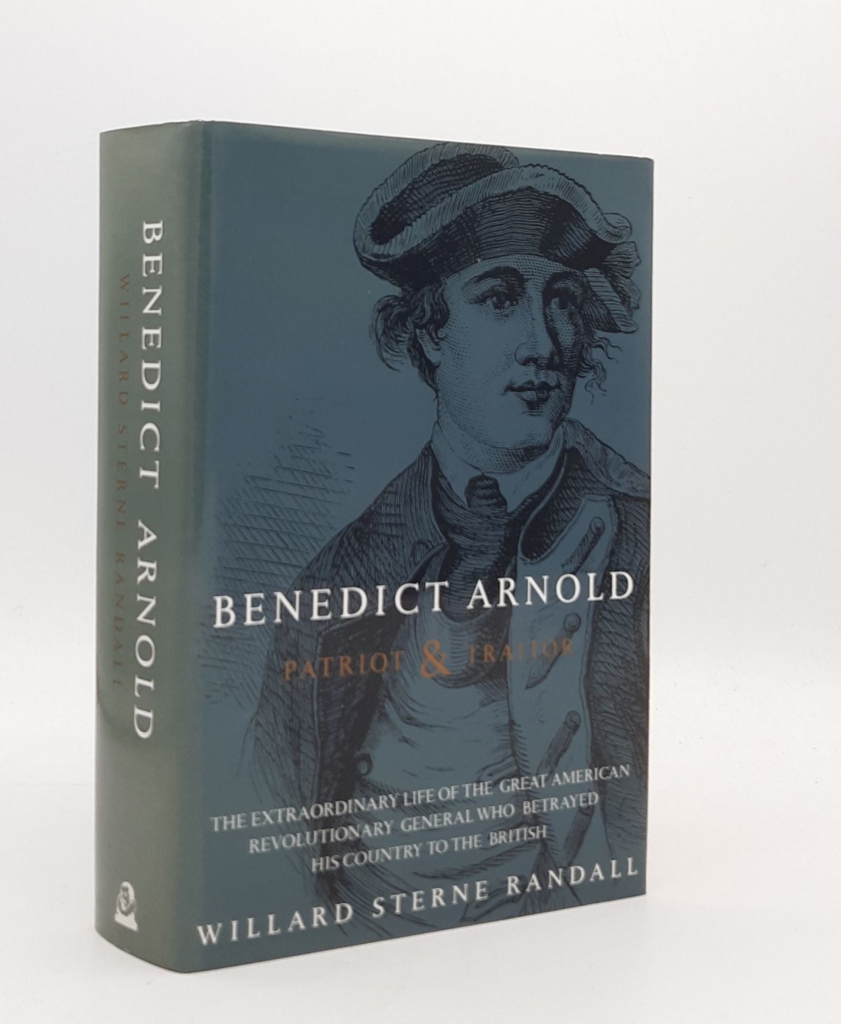 RANDALL Willard Sterne - Benedict Arnold Patriot and Traitor
