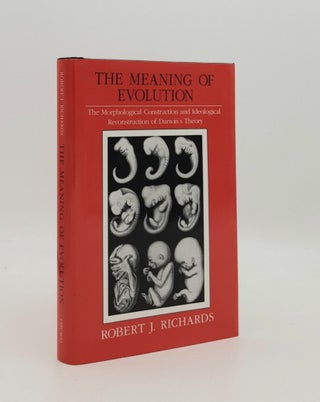 Item #178200 THE MEANING OF EVOLUTION Morphological Construction and Ideological Reconstruction...