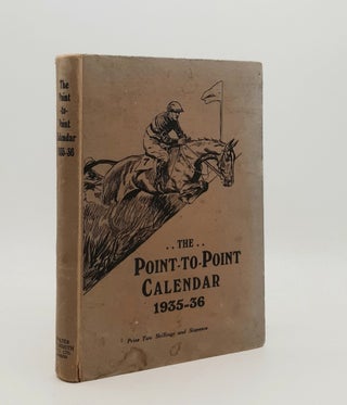 Item #178257 THE POINT-TO-POINT CALENDAR 1935-36 A Complete Record of Point-to-Point Racing....